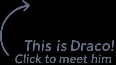 Meet Draco!